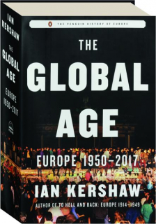 THE GLOBAL AGE: Europe 1950-2017
