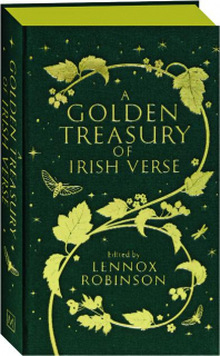 A GOLDEN TREASURY OF IRISH VERSE