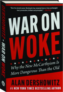 WAR ON WOKE: Why the New McCarthyism Is More Dangerous Than the Old