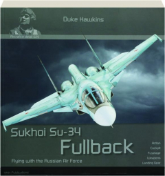 SUKHOI SU-34 FULLBACK: Flying with the Russian Air Force