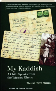 MY KADDISH: A Child Speaks from the Warsaw Ghetto