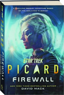 FIREWALL: <I>Star Trek</I> Picard
