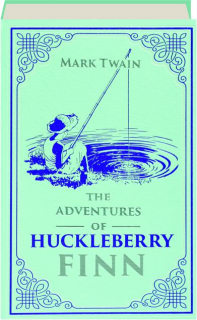 THE ADVENTURES OF HUCKLEBERRY FINN