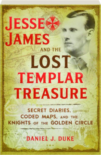 JESSE JAMES AND THE LOST TEMPLAR TREASURE