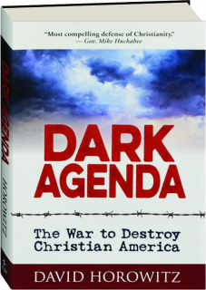 DARK AGENDA: The War to Destroy Christian America
