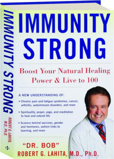 IMMUNITY STRONG: Boost Your Natural Healing Power & Live to 100