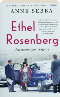 ETHEL ROSENBERG: An American Tragedy