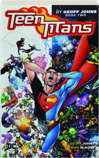 TEEN TITANS BY GEOFF JOHNS, BOOK TWO