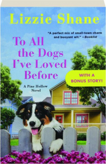 TO ALL THE DOGS I'VE LOVED BEFORE