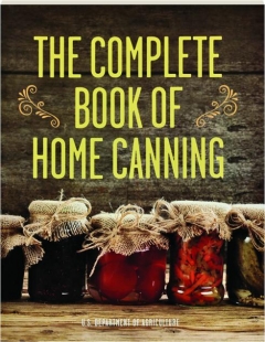THE COMPLETE BOOK OF HOME CANNING