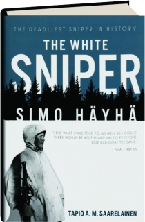 THE WHITE SNIPER: Simo Hayha