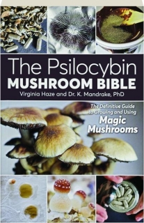 PSILOCYBIN MUSHROOM BIBLE