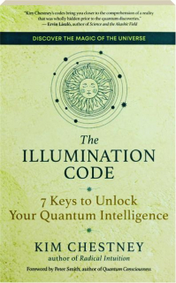 THE ILLUMINATION CODE: 7 Keys to Unlock Your Quantum Intelligence