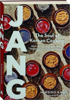JANG: The Soul of Korean Cooking