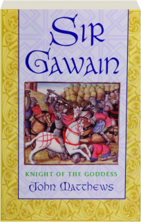 SIR GAWAIN: Knight of the Goddess