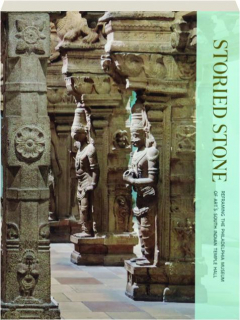 STORIED STONE: Reframing the Philadelphia Museum of Art's South Indian Temple Hall