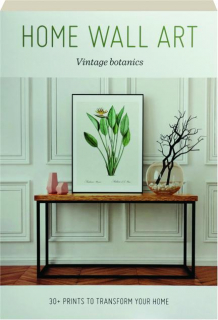 HOME WALL ART: Vintage Botanics