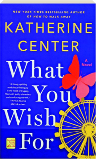 WHAT YOU WISH FOR