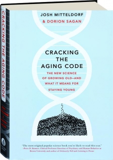 Cracking The Aging Code The New Science Of Growing OldAnd What It Means
For Staying Young