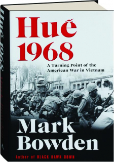 HUE 1968: A Turning Point of the American War in Vietnam