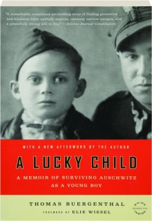 A LUCKY CHILD: A Memoir of Surviving Auschwitz as a Young Boy
