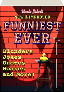 UNCLE JOHN'S NEW & IMPROVED FUNNIEST EVER