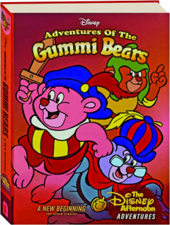 ADVENTURES OF THE GUMMI BEARS: A New Beginning and Other Stories