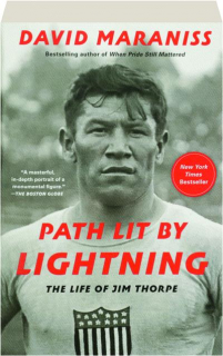 PATH LIT BY LIGHTNING: The Life of Jim Thorpe