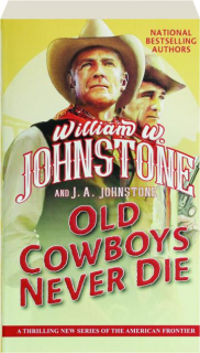 OLD COWBOYS NEVER DIE