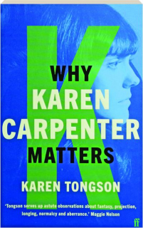 WHY KAREN CARPENTER MATTERS