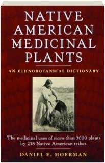 Native American Medicinal Plants An Ethnobotanical