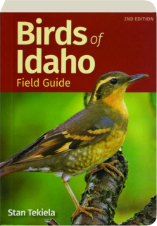 BIRDS OF IDAHO FIELD GUIDE, 2ND EDITION