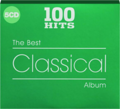 THE BEST CLASSICAL ALBUM: 100 Hits