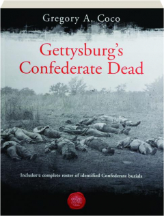 GETTYSBURG'S CONFEDERATE DEAD