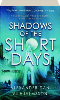 SHADOWS OF THE SHORT DAYS