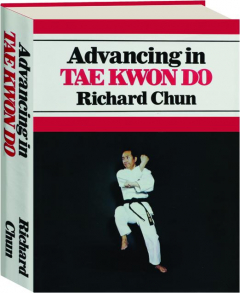 ADVANCING IN TAE KWON DO