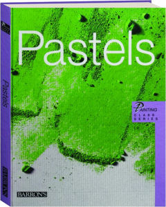 PASTELS: Painting Class Series