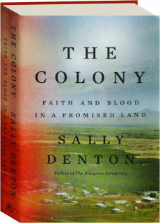 THE COLONY: Faith and Blood in a Promised Land