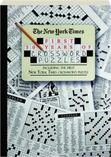 <I>THE NEW YORK TIMES</I> FIRST 50 YEARS OF CROSSWORD PUZZLES