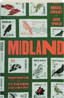 MIDLAND: Reports from Flyover Country