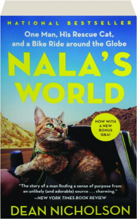 NALA'S WORLD: One Man, His Rescue Cat, and a Bike Ride Around the Globe