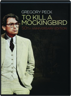 TO KILL A MOCKINGBIRD: 50th Anniversary Edition