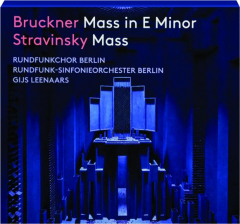 BRUCKNER: Mass in E Minor / STRAVINSKY: Mass