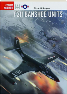 F2H BANSHEE UNITS: Combat Aircraft 141