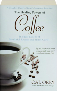 THE HEALING POWERS OF COFFEE