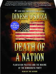 DEATH OF A NATION: Plantation Politics and the Making of the Democratic Party