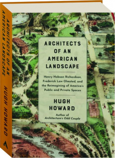ARCHITECTS OF AN AMERICAN LANDSCAPE