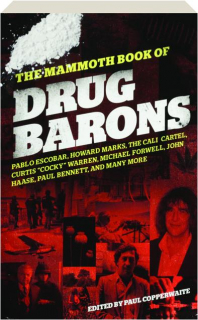 THE MAMMOTH BOOK OF DRUG BARONS