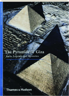 THE PYRAMIDS OF GIZA: Facts, Legends and Mysteries