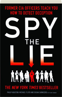 SPY THE LIE: Former CIA Officers Teach You How to Detect Deception